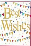 A joyful Best Wishes greeting card is shown in close detail, brimming with the same lively spirit you might feel wandering past cafés and flower stalls by Clapham High Street. In the centre, the words Best Wishes are written in sweeping golden script, the metallic finish catching light so it sparkles gently, like sunlight glinting off party decorations. The lettering looks subtly raised, creating a soft, embossed texture that suggests a premium, celebratory card chosen with care. Around this glowing message, strands of colourful bunting curve gracefully across the top and bottom of the card, framing the words without crowding them. Each mini pennant flag is painted in vivid jewel tones-ruby red, sapphire blue, emerald green, canary yellow, and bright pink-with some flags patterned in stripes, others in dots, and a few in tiny geometric shapes. The bunting gives the impression of gentle movement, as though caught in a light breeze at an outdoor celebration bordering Clapham Common. Scattered in between and around these garlands are small starbursts and tiny confetti dots, in shades of gold and matching colours, adding little flashes of playfulness and sparkle. The backdrop of pure white card keeps everything feeling crisp and fresh, allowing the gold lettering and rainbow bunting to truly shine. Together, these elements create a mood of uplifting optimism and heartfelt good fortune, perfect for congratulating someone on a new chapter in life, from a first home near Clapham North to a long-awaited promotion. It's exactly the kind of spirited card a Clapham florist might slip into a bright congratulatory bouquet, sending encouragement and shared happiness along with the flowers.